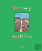 Kate Spade New York: Places To Go, People To See