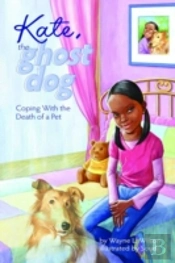 Kate, The Ghost Dog