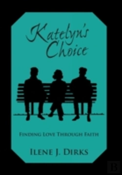 Bertrand.pt - Katelyn'S Choice: Finding Love Through Faith