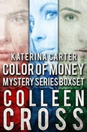 Katerina Carter Color Of Money Mystery Boxed Set