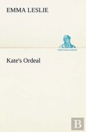 Kate'S Ordeal