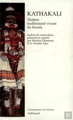 Bertrand.pt - Kathaka I - Theatre Traditionnel Vivant Du Kerala