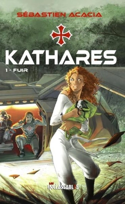 Bertrand.pt - Kathares T.1 : Fuir