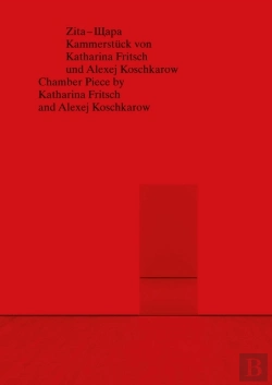Bertrand.pt - Katharina Fritsch And Alexej Koschkarow: Zita, Shchara