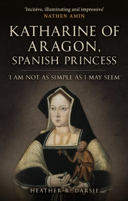 Bertrand.pt - Katharine Of Aragon, Spanish Princess