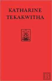 Katharine Tekakwitha