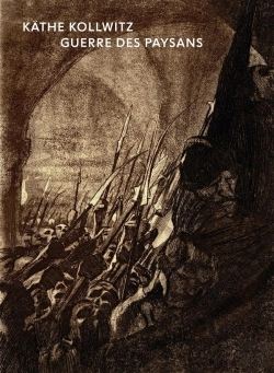Bertrand.pt - Käthe Kollwitz : La Guerre Des Paysans