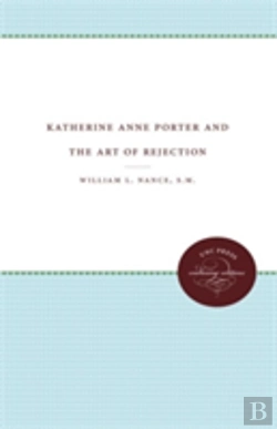 Bertrand.pt - Katherine Anne Porter And The Art Of Rejection