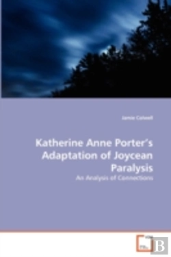 Bertrand.pt - Katherine Anne Porter'S Adaptation Of Joycean Paralysis