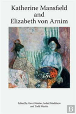Bertrand.pt - Katherine Mansfield And Elizabeth Von Arnim