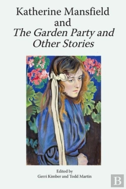 Bertrand.pt - Katherine Mansfield And The Garden Party And Other Stories