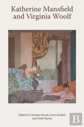 Katherine Mansfield And Virginia Woolf