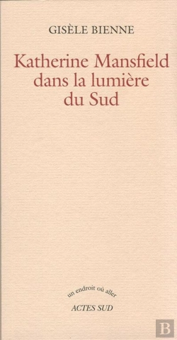 Bertrand.pt - Katherine Mansfield Dans La Lumiere Du Sud