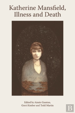Bertrand.pt - Katherine Mansfield, Illness And Death