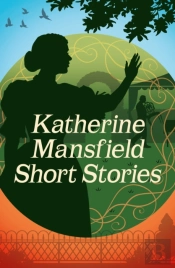 Katherine Mansfield Short Stories
