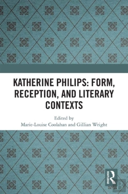 Bertrand.pt - Katherine Philips: Form, Reception, And Literary Contexts