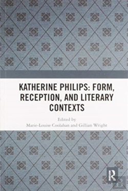 Bertrand.pt - Katherine Philips: Form, Reception, And Literary Contexts
