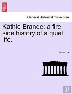 Bertrand.pt - Kathie Brande; A Fire Side History Of A