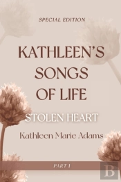 Kathleen'S Song Of Life (Part 1 )