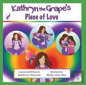 Kathryn The Grape'S Piece Of Love