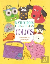 Kathy Ross Crafts Colors