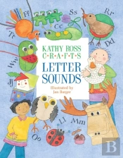 Kathy Ross Crafts Letter Sounds