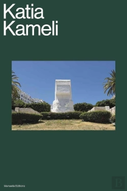 Bertrand.pt - Katia Kameli, Catalogue Monographique
