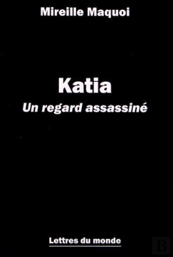 Bertrand.pt - Katia, Un Regard Assassiné
