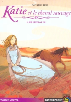 Bertrand.pt - Katie Et Le Cheval Sauvage T.4 ; Une Nouvelle Vie