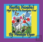 Katie Koala! High Up In The Eucalyptus Tree!