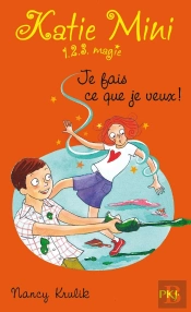 Katie Mini N5 Je Fais Ce Que Je Veux !