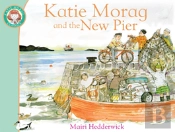 Katie Morag And The New Pier