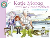 Katie Morag And The Two Grandmothers