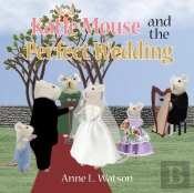 Katie Mouse And The Perfect Wedding