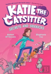 Katie The Catsitter 3: Secrets And Sidekicks