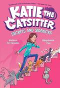 Katie The Catsitter 3: Secrets And Sidekicks