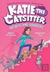 Katie The Catsitter 3: Secrets And Sidekicks