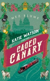 Katie Watson And The Caged Canary