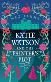Katie Watson And The Painter'S Plot
