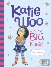 Katie Woo And Her Big Ideas