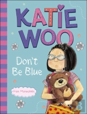 Katie Woo, Don'T Be Blue