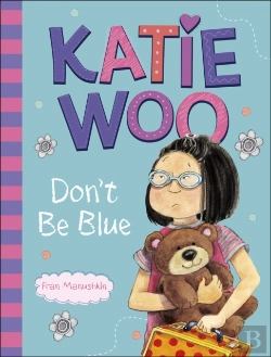 Bertrand.pt - Katie Woo, Don'T Be Blue
