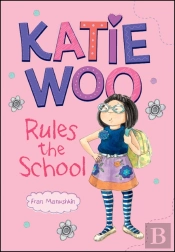 Katie Woo Rules The School