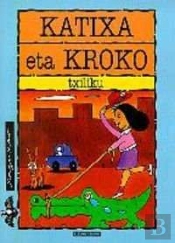 Katixa Eta Kroko