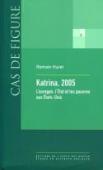 Katrina, 2005 ; L'Ouragan, L'Etat Et Les Pauvres Aux Etats Unis