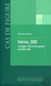 Katrina, 2005 ; L'Ouragan, L'Etat Et Les Pauvres Aux Etats Unis