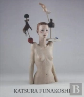 Katsura Funakoshi - Recent Sculpture And Drawings