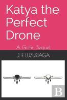 Katya The Perfect Drone