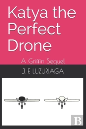 Katya The Perfect Drone
