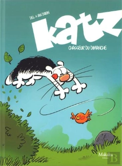 Bertrand.pt - Katz ; Journal D'Un Chat Tome 1 : Chasseur Du Dimanche